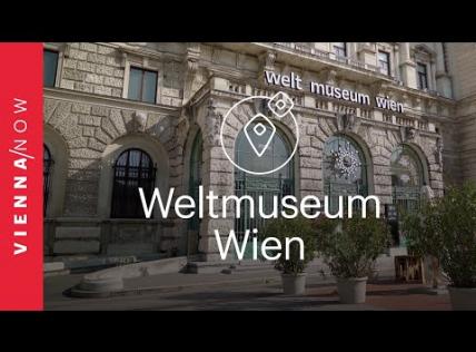 Embedded thumbnail for Weltmuseum Wien